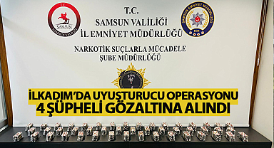 İlkadım’da Uyuşturucu Operasyonu: 4 Şüpheli Gözaltına Alındı