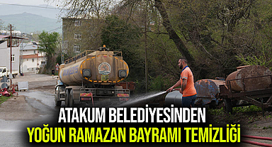 Atakum Belediyesinden yoğun Ramazan Bayramı temizliği