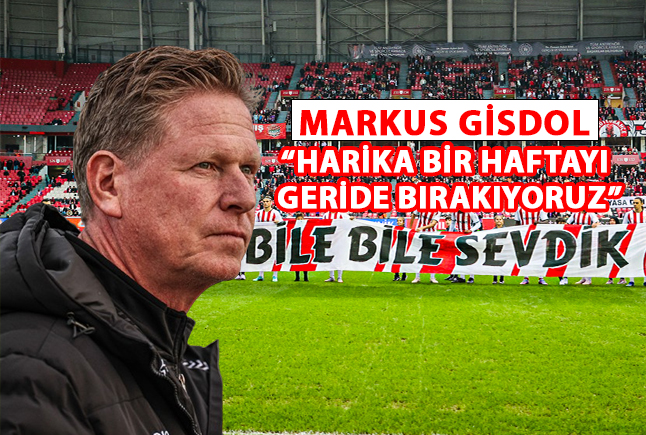 Markus Gisdol: Harika Bir Haftayı Geride Bırakıyoruz