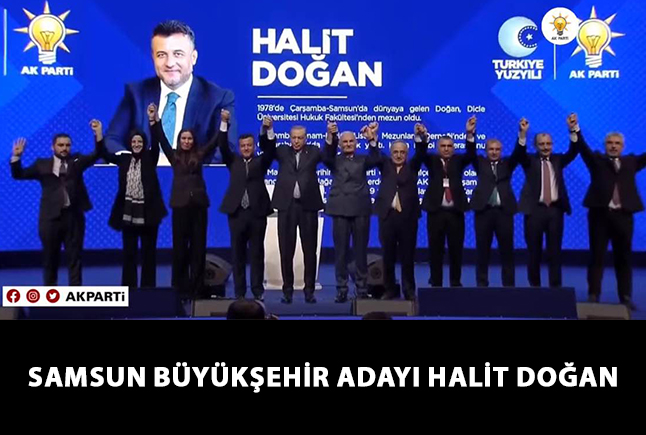Samsun Büyükşehir Belediye Başkan Adayı Halit Doğan