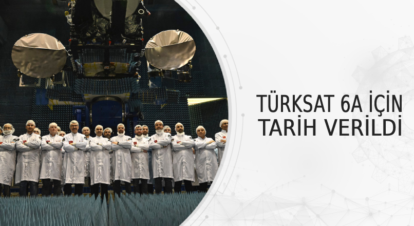 TÜRKSAT 6A’nın fırlatma tarihi