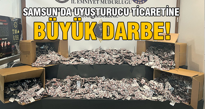 Samsun'da uyuşturucuyla mücadelede önemli