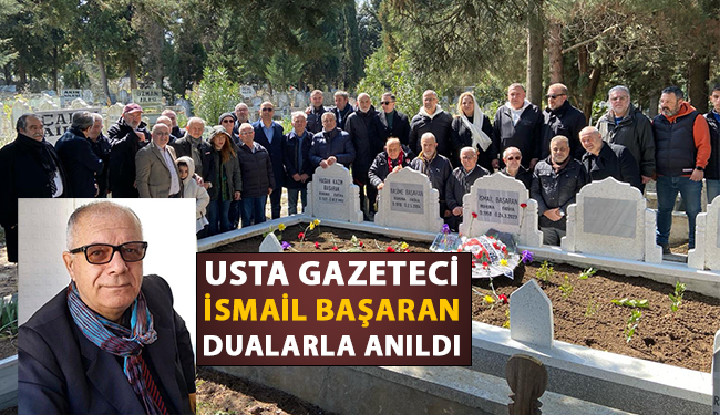 Usta Gazeteci İsmail Başaran Dualarla Anıldı