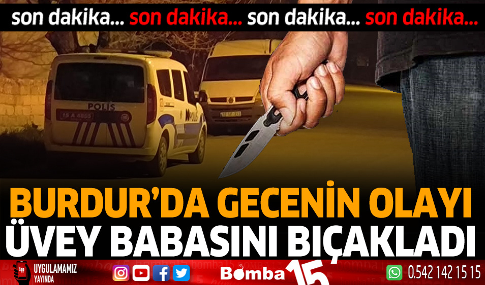 Burdur’da arkadaşları ile eve