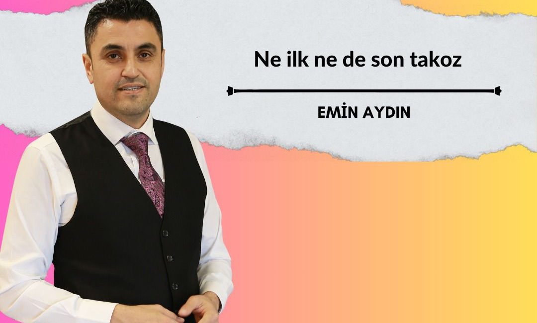 Gazeteci Emin Aydın Yazdı