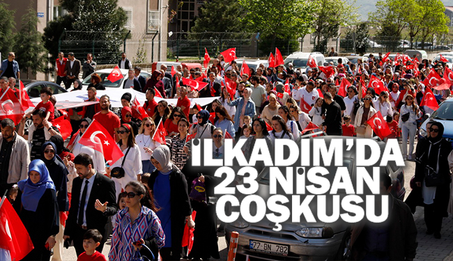 İlkadım’da 23 Nisan Coşkusu