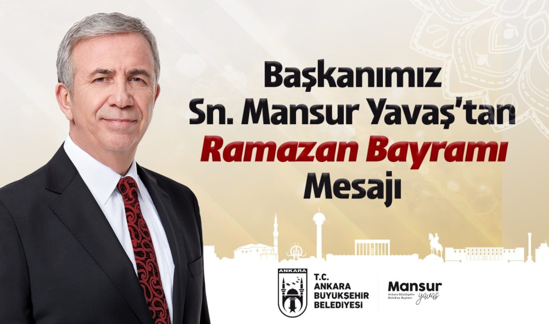 Mansur Yavaş’ın Ramazan Bayramı