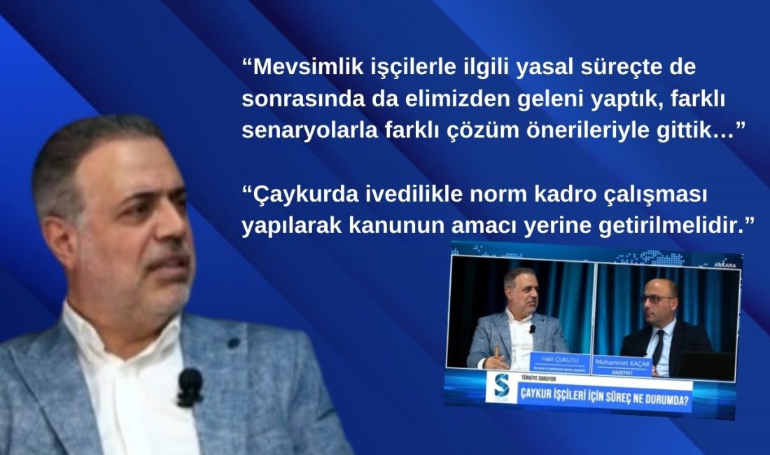 “Mevsimlik işçilerle ilgili yasal