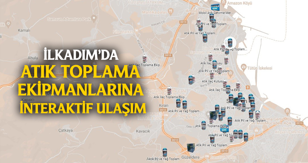 İlkadım’da Atık Toplama Ekipmanlarına İnteraktif Ulaşım