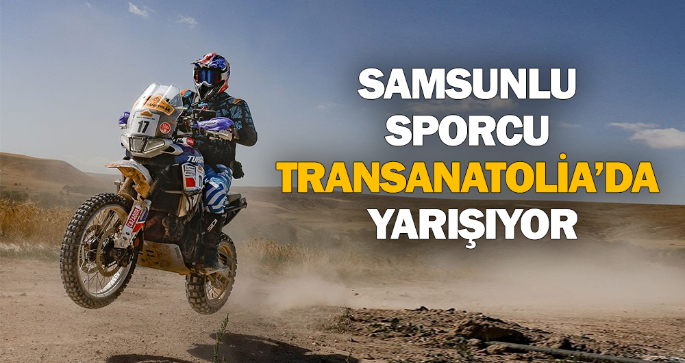 Samsunlu sporcu TransAnatolia’da yarışıyor